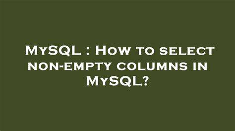 MySQL select where column is not empty