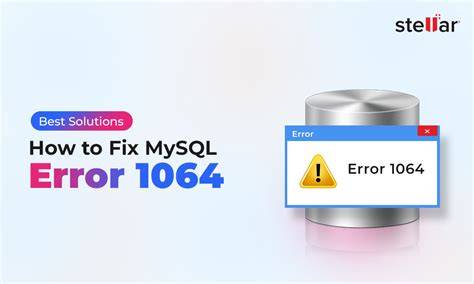Top 7 Ways to Fix MySQL Error Code 1064