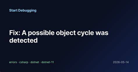 NET Core 30 possible object cycle was detected which is not supported
