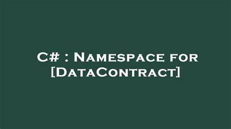 Namespace for DataContract