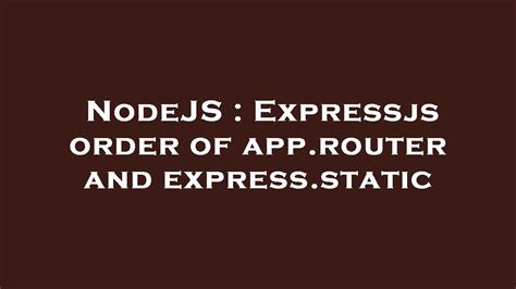 Nodejs  Expressjs - How does approuter work