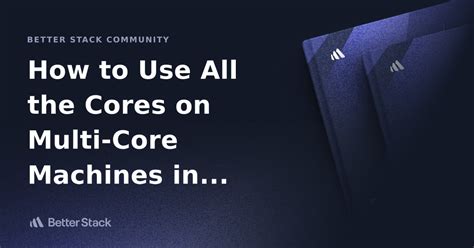 Nodejs on multi-core machines