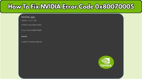 How to Fix Nvidia Error Code 0x80070005
