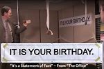 Office It Is Your Birthday Dwight