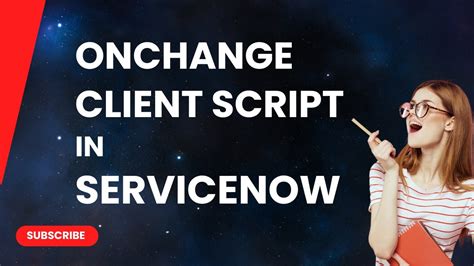 Onchange Catalog Client Script Servicenow