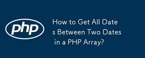 PHP Return all dates between two dates in an array duplicate