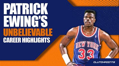 Patrick Ewing Career Highlights