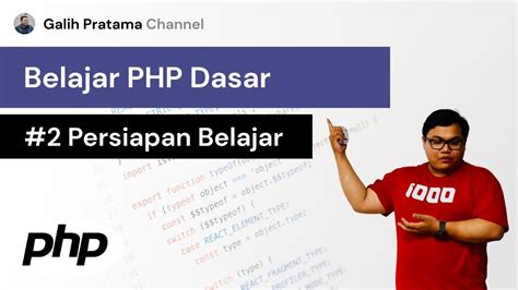 Persiapan untuk Belajar PHP