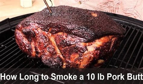 Pork Shoulder Smoking Time Chart
