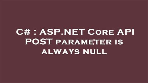 Post parameter is always null