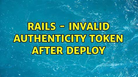 Rails 4 Authenticity Token