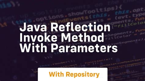 Reflection How to Invoke Method with parameters