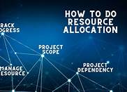 Resource Allocation and Management