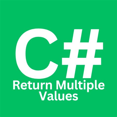 Return multiple values to a method caller