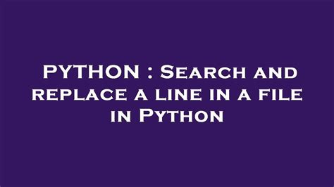 Search and replace a line in a file in Python