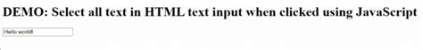Selecting all text in HTML text input when clicked