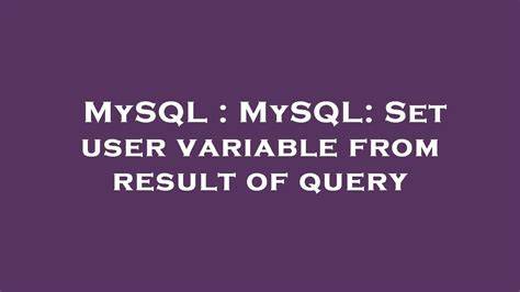 Set user variable from result of query