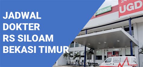 Siloam Bekasi Timur Jadwal Dokter Website