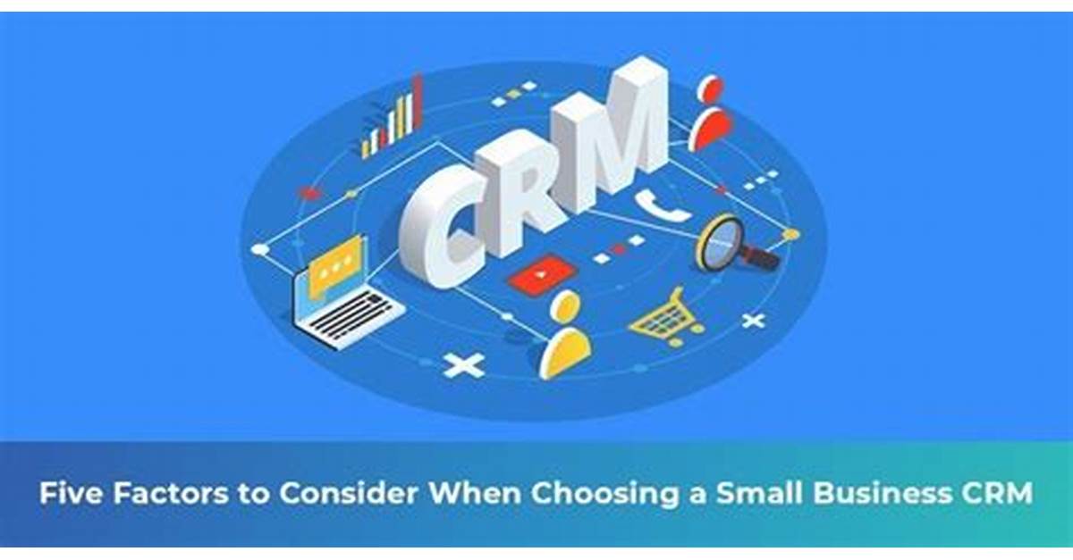 Small Business CRM Factors to Consider