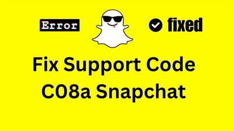 Step-by-Step Troubleshooting for Snapchat c08a