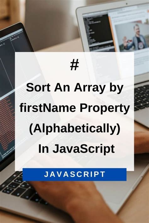 Sort array by firstname alphabetically in JavaScript duplicate