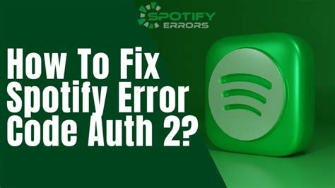 7 Proven Ways to Fix Spotify Error Code Auth 2