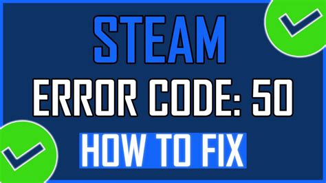 How to Fix Steam Error Code 50