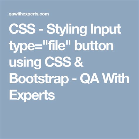 Styling an input typefile button