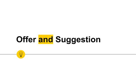 Suggestion and Offer