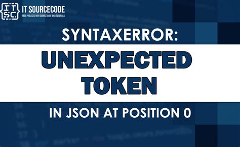 SyntaxError Unexpected token  in JSON at position 0