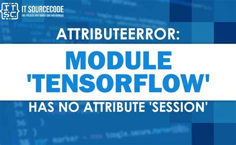Tensorflow 20 - AttributeError module tensorflow has no attribute Session
