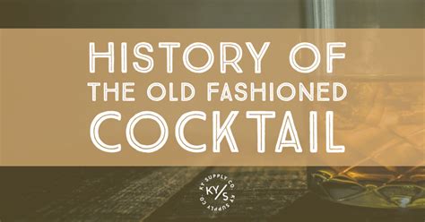 The Old Fashioned history