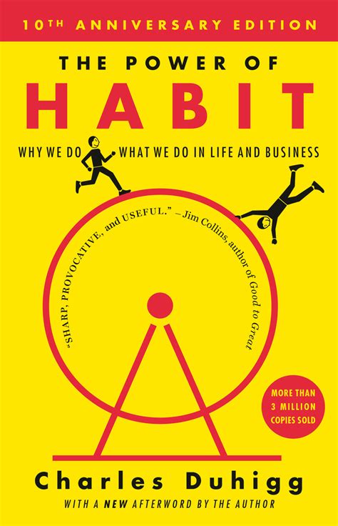 The Power of Habit: Why We Do What We Do in Life and Business by Charles Duhigg
