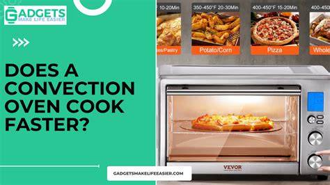 The Science Behind Why Convection Ovens Cook Faster Than Expected