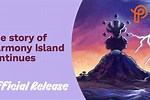 The Story of Harmony Island Continues