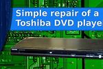 Toshiba DVD Player Repair