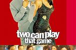 Two Can Play That Game Free Movies