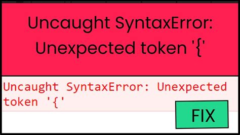 Uncaught SyntaxError Unexpected token  closed
