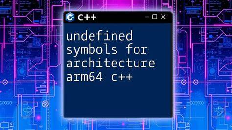 Undefined symbols for architecture arm64