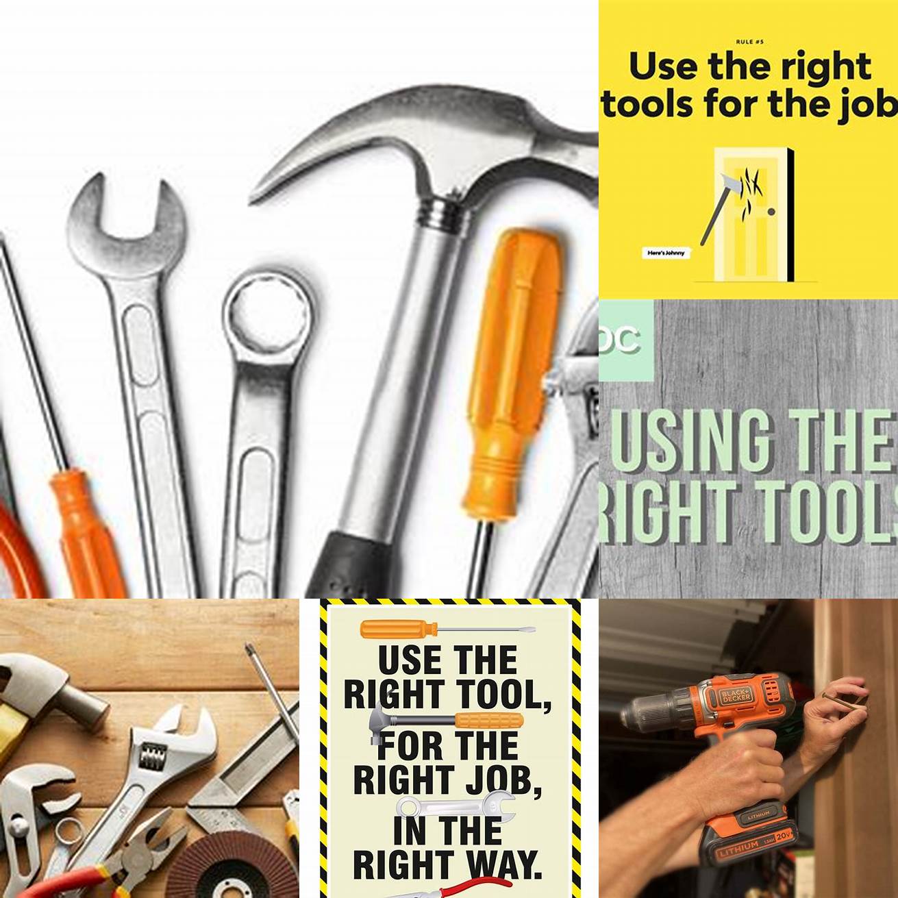 Use the right tools