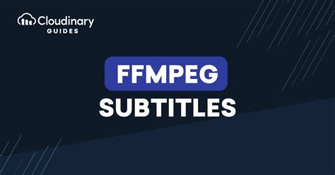 Use ffmpeg to add text subtitles closed