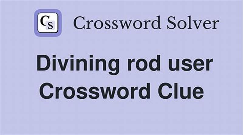 Using A Divining Rod Crossword Clue
