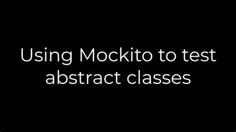 Using Mockito to test abstract classes