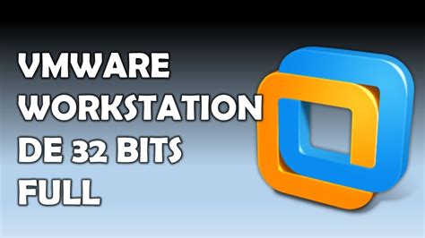 VMware Workstation 32