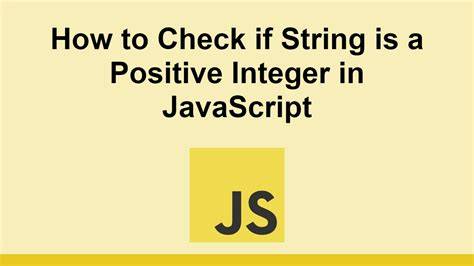 Validate that a string is a positive integer