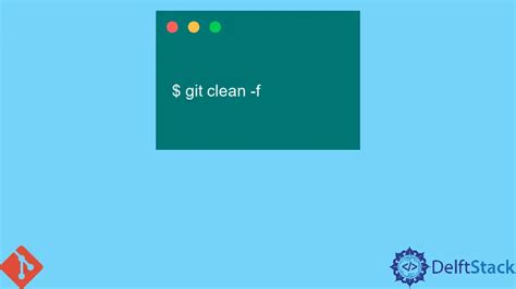 Various ways to remove local Git changes