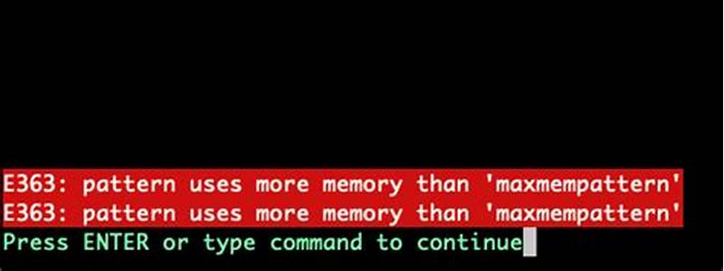 Vim Pattern Uses More Memory Than  Maxmempattern