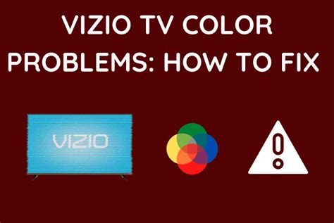 Vizio TV with color problems