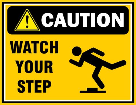 Watch Your Step Sign Printable