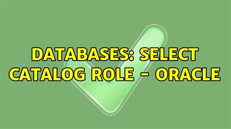 What Is Select_catalog_role In Oracle